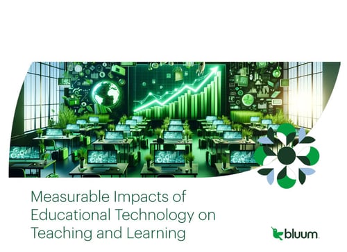 Measureable Impacts of Educational Technology on Teaching and Learning