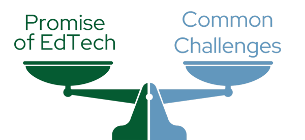 Promise of EdTech and Common Challenges on a scale
